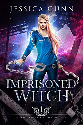 The Imprisoned Witch: A Fearsome Enemy or Misunderstood Outcast?